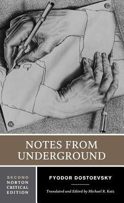 Notes from Underground: A Norton Critical Edition / Edition 2 - Paperback | Diverse Reads