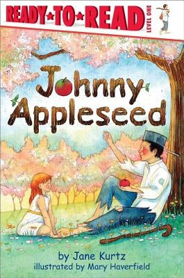 Johnny Appleseed: Ready-to-Read Level 1 - Paperback | Diverse Reads