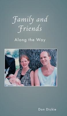 Family and Friends Along the Way - Hardcover | Diverse Reads