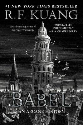 Babel: Or the Necessity of Violence: An Arcane History of the Oxford Translators' Revolution - Paperback | Diverse Reads