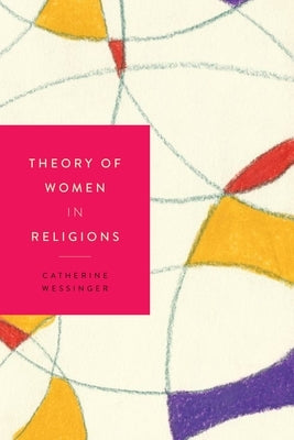 Theory of Women in Religions - Paperback | Diverse Reads