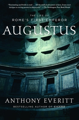Augustus: The Life of Rome's First Emperor - Paperback | Diverse Reads