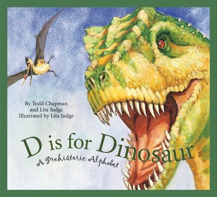 D is for Dinosaur: A Prehistoric Alphabet - Hardcover | Diverse Reads