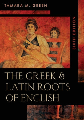 The Greek & Latin Roots of English - Paperback | Diverse Reads