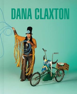 Dana Claxton - Hardcover