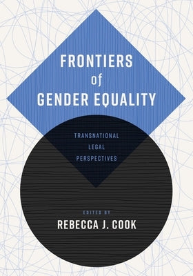 Frontiers of Gender Equality: Transnational Legal Perspectives - Hardcover | Diverse Reads