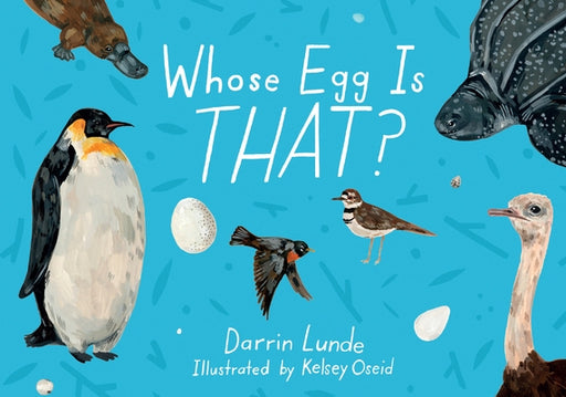 Whose Egg Is That? - Hardcover | Diverse Reads