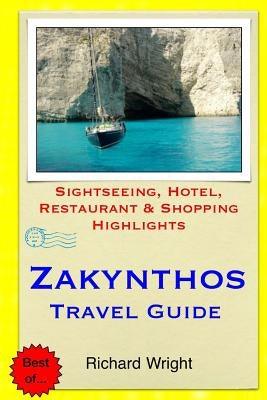Zakynthos Travel Guide: Sightseeing, Hotel, Restaurant & Shopping Highlights - Paperback | Diverse Reads