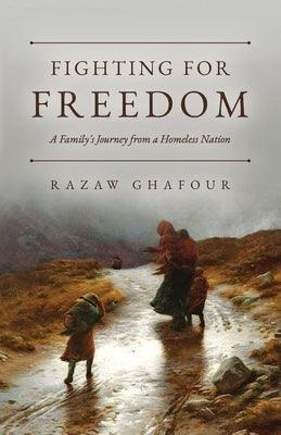 Fighting for Freedom: A Family's Journey from a Homeless Nation - Paperback | Diverse Reads