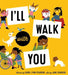 I'll Walk with You - Hardcover | Diverse Reads