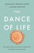 The Dance of Life: The New Science of How a Single Cell Becomes a Human Being - Hardcover | Diverse Reads