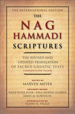 The Nag Hammadi Scriptures: The Revised and Updated Translation of Sacred Gnostic Texts Complete in One Volume - Paperback | Diverse Reads
