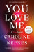 You Love Me (You Series #3) - Paperback | Diverse Reads