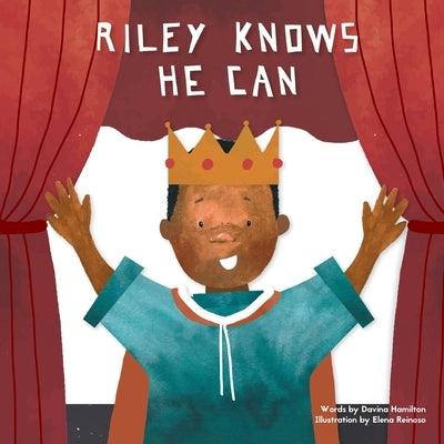Riley Knows He Can - Paperback | Diverse Reads