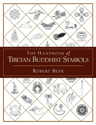 The Handbook of Tibetan Buddhist Symbols - Paperback | Diverse Reads