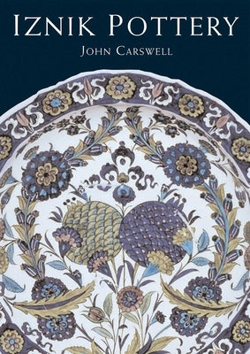 Iznik Pottery - Paperback | Diverse Reads