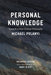 Personal Knowledge: Towards a Post-Critical Philosophy - Paperback | Diverse Reads