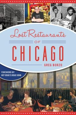 Lost Restaurants of Chicago - Paperback | Diverse Reads