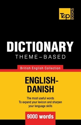 Theme-based dictionary British English-Danish - 9000 words - Paperback | Diverse Reads