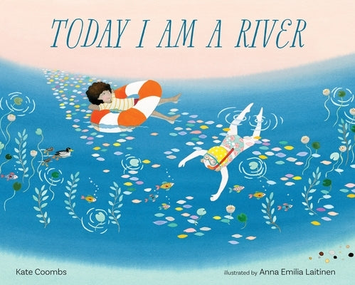 Today I Am a River - Hardcover | Diverse Reads