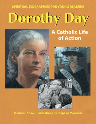 Dorothy Day: A Catholic Life of Action - Hardcover | Diverse Reads