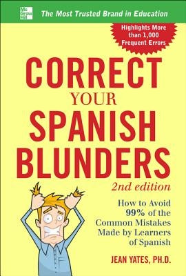 Correct Your Spanish Blunders, 2nd Edition - Paperback | Diverse Reads
