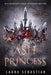 Ash Princess (Ash Princess Series #1) - Paperback | Diverse Reads