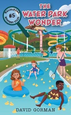 The Water Park Wonder - Paperback | Diverse Reads