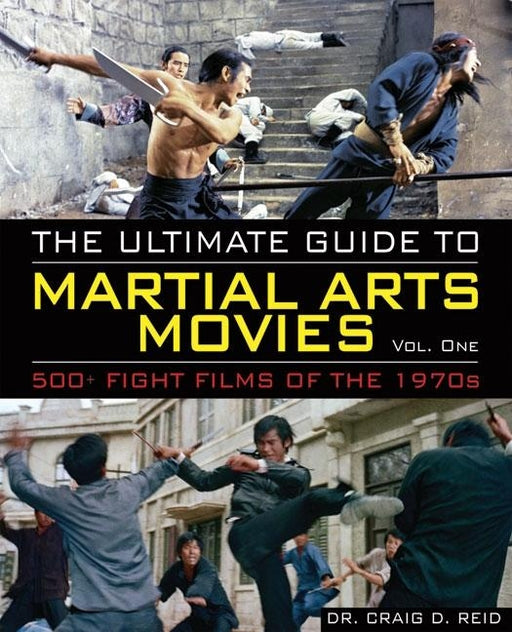 The Ultimate Guide to Martial Arts Movies of the 1970s: 500+ Films Loaded with Action, Weapons & Warriors - Paperback | Diverse Reads