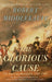 The Glorious Cause: The American Revolution, 1763-1789 / Edition 2 - Hardcover | Diverse Reads