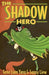 The Shadow Hero - Paperback | Diverse Reads
