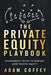 The Private Equity Playbook: Management's Guide to Working with Private Equity - Hardcover | Diverse Reads