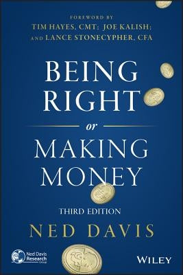 Being Right or Making Money - Hardcover | Diverse Reads