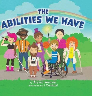 The Abilities We Have - Hardcover | Diverse Reads