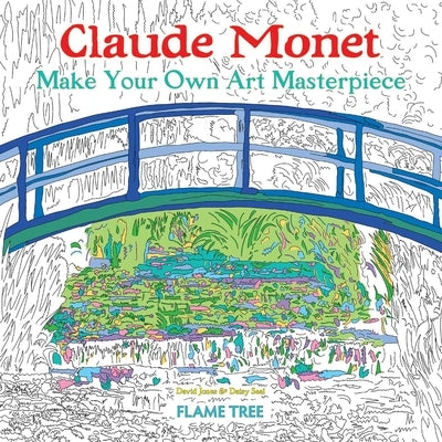 Claude Monet (Art Colouring Book): Make Your Own Art Masterpiece - Paperback | Diverse Reads