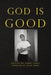 God Is Good - Paperback | Diverse Reads