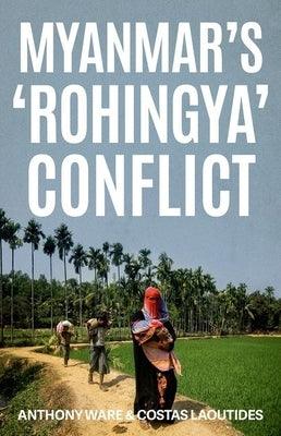 Myanmar's 'Rohingya' Conflict - Paperback