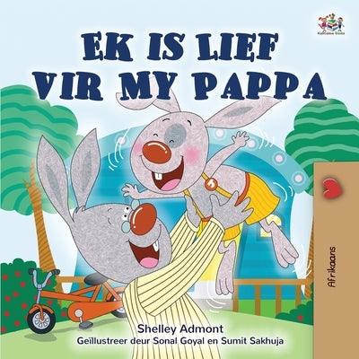 I Love My Dad (Afrikaans Children's Book) - Paperback | Diverse Reads