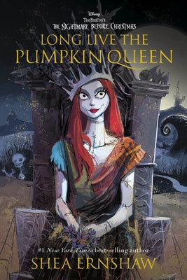 Long Live the Pumpkin Queen: Tim Burton's The Nightmare Before Christmas - Hardcover | Diverse Reads