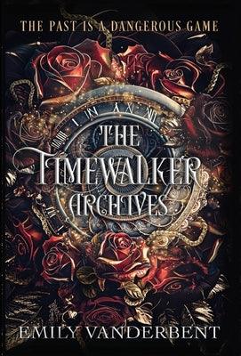 The Timewalker Archives: Vol. 1 - Hardcover | Diverse Reads