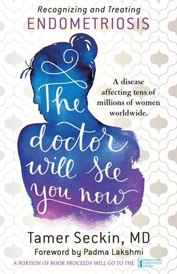 The Doctor Will See You Now: Recognizing and Treating Endometriosis - Paperback | Diverse Reads