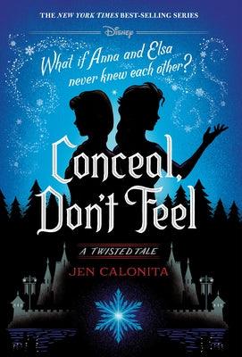 Conceal, Don't Feel: A Twisted Tale - Hardcover | Diverse Reads
