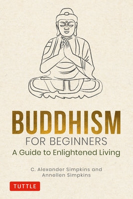 Buddhism for Beginners: A Guide to Enlightened Living - Hardcover | Diverse Reads