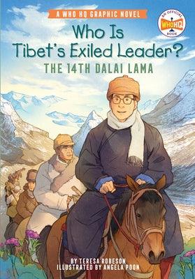 Who Is Tibet's Exiled Leader?: The 14th Dalai Lama: An Official Who HQ Graphic Novel - Paperback | Diverse Reads