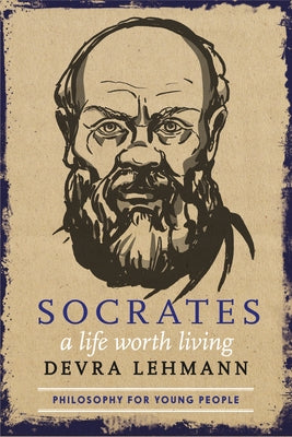Socrates: A Life Worth Living - Paperback | Diverse Reads