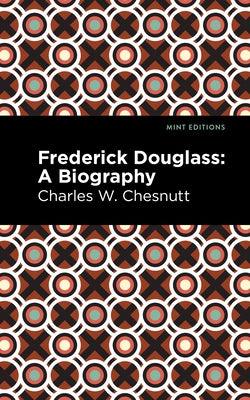 Frederick Douglass: A Biography - Paperback | Diverse Reads