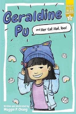 Geraldine Pu and Her Cat Hat, Too!: Ready-To-Read Graphics Level 3 - Hardcover | Diverse Reads