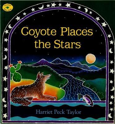 Coyote Places the Stars - Paperback | Diverse Reads