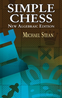Simple Chess: New Algebraic Edition - Paperback | Diverse Reads