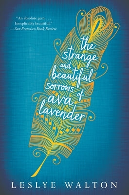 The Strange and Beautiful Sorrows of Ava Lavender - Paperback | Diverse Reads